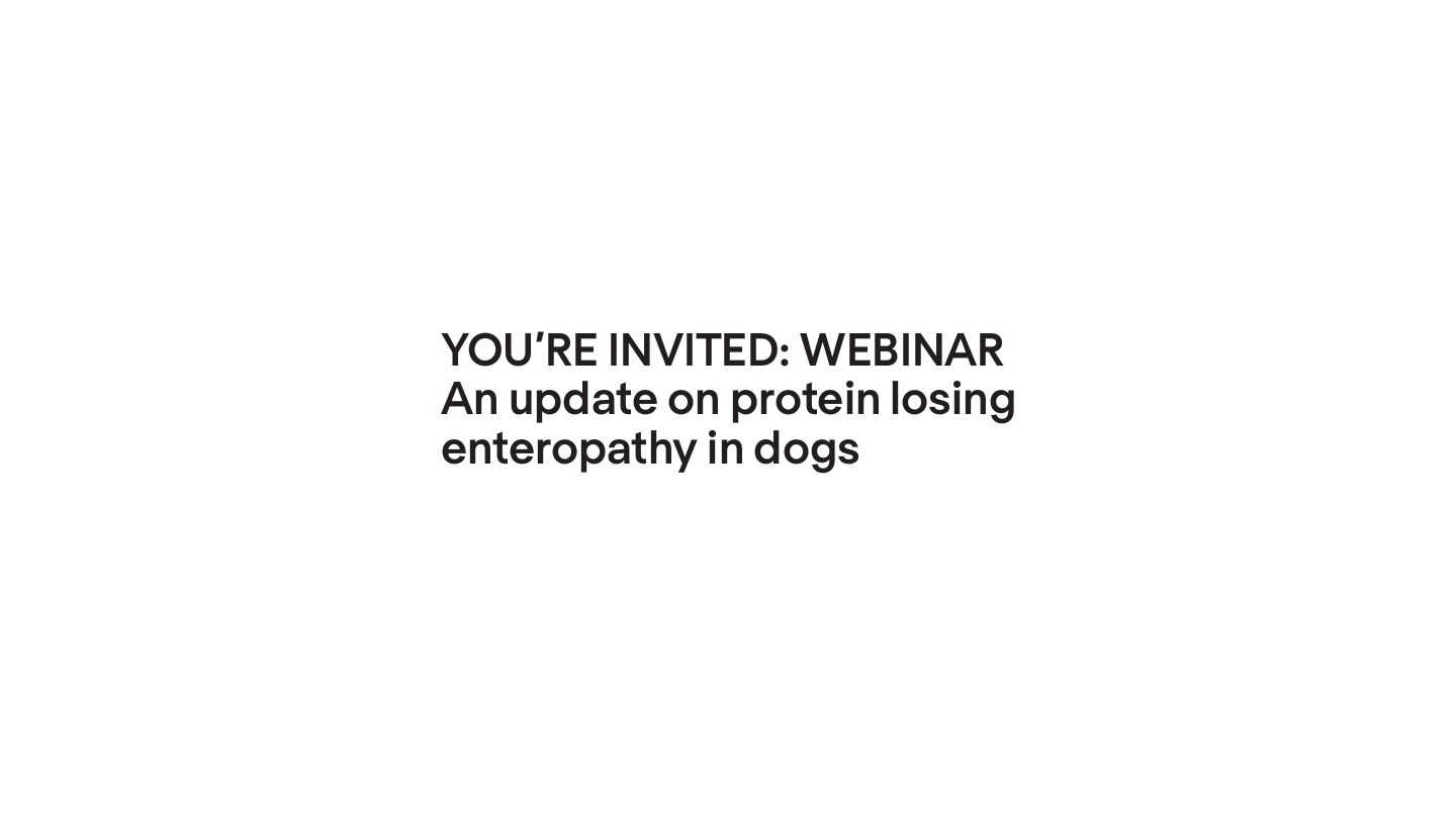 Webinar to Spotlight Latest Insights on Canine PLE